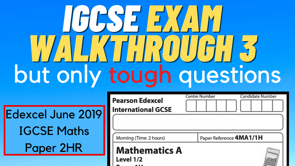 Edexcel June 2019 IGCSE Maths Paper 2HR